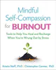 Mindful Self-Compassion for Burnout